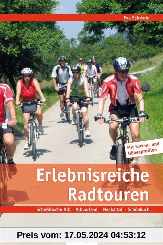 Erlebnisreiche Radtouren: Schwäbische Alb - Albvorland - Neckartal - Schönbuch